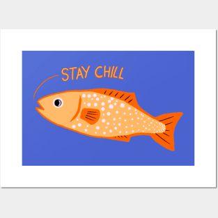 Stay Chill Orange Calming Fish Posters and Art